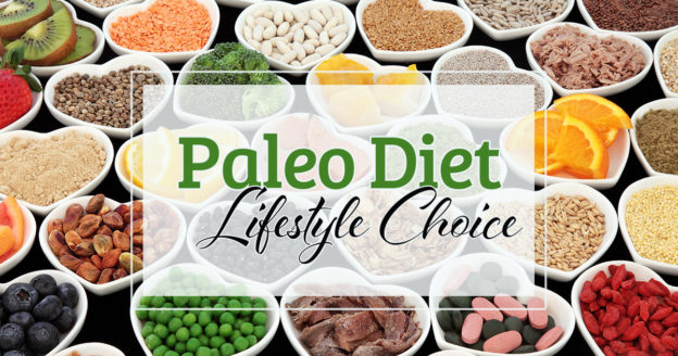 Paleo Diet Lifestyle Choice