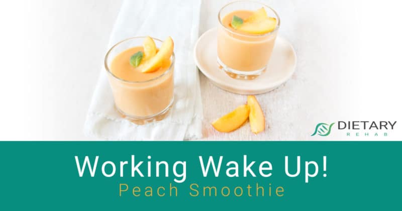 Live Mediterranean Now Working Wake Up Peach Smoothie - Dietary Rehab